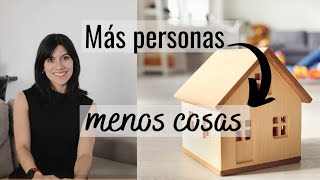 La necesidad de MINIMALISMO es proporcional a los habitantes de una casa.