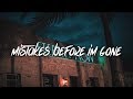 Vaboh - mistakes before i'm gone (Lyrics / Lyric Video)