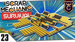 ТАКОЙ ЛОДКИ ВЫ ЕЩЁ НЕ ВИДЕЛИ! #23 Scrap Mechanic Survival