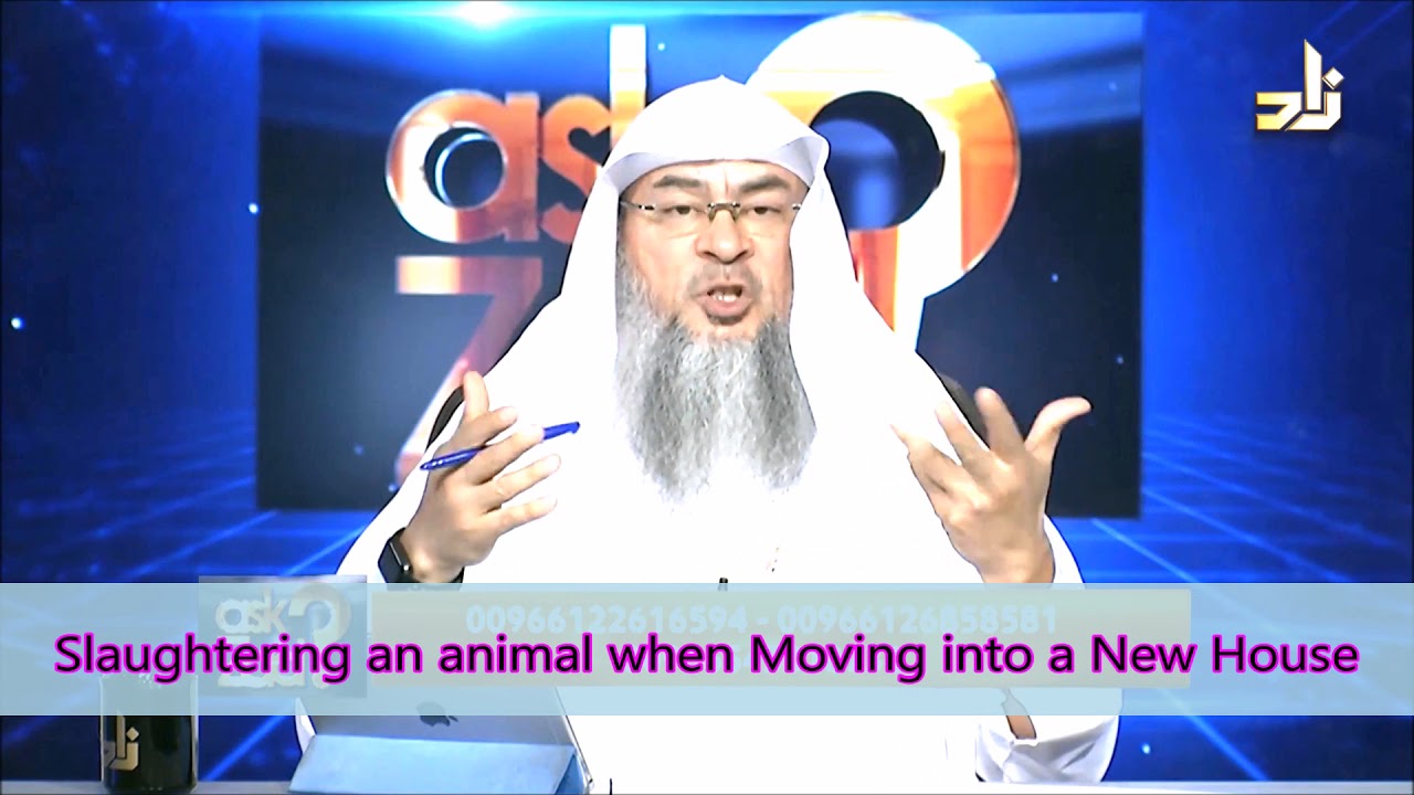Slaughtering an animal when Moving into a New House | Sheikh Assim Al Hakeem