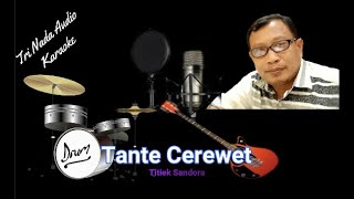 Tante Cerewet -Titiek Sandora Karaoke No Vocal