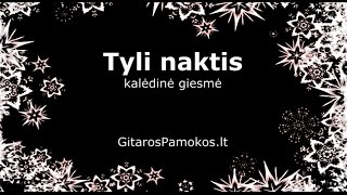 Video thumbnail of "GitarosPamokos.lt - Tyli naktis (kalėdinė giesmė) - Gitaros pamoka"