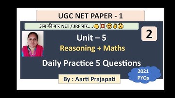UGC NET || Unit - 5 || Mathematical Reasoning and Aptitude || Daily 5 Questions Series || Part - 2||