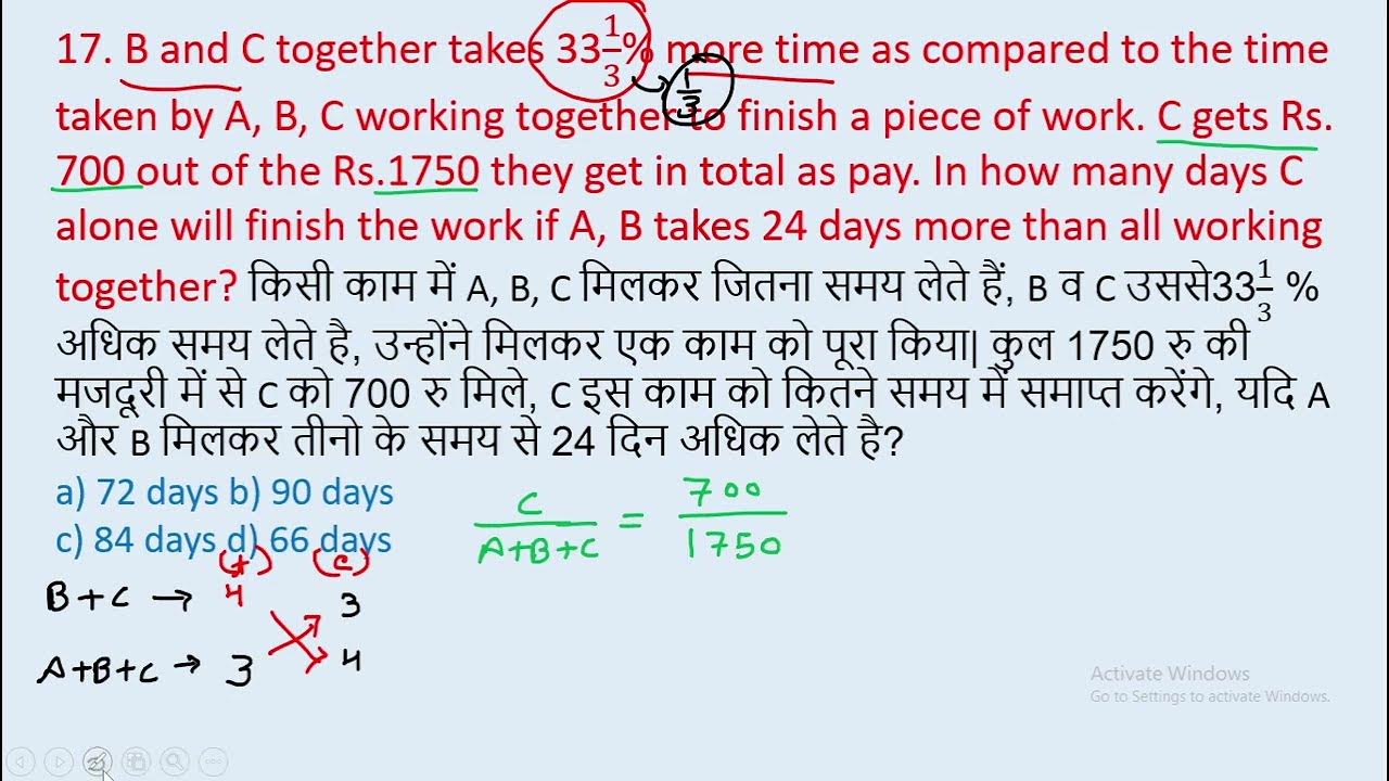 17. B and C together takes 331/3% more time as compared to the time ...