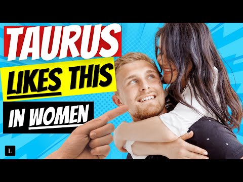 What A TAURUS Man REALLY LIKES In A WOMAN ??? ‍❤️‍ ♉️