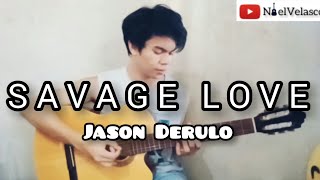 Savage love did somebody did somebody break your heartfingerstyle guitar cover
