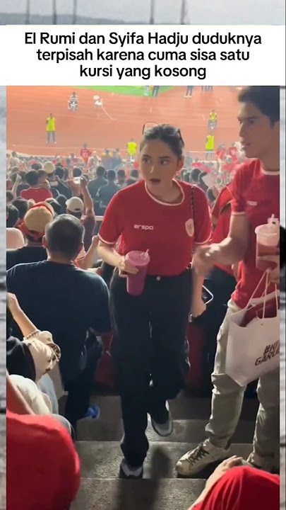 Syifa Hadju dan El Rumi duduk terpisat saat nonton timnas #elrumi #syifahadju