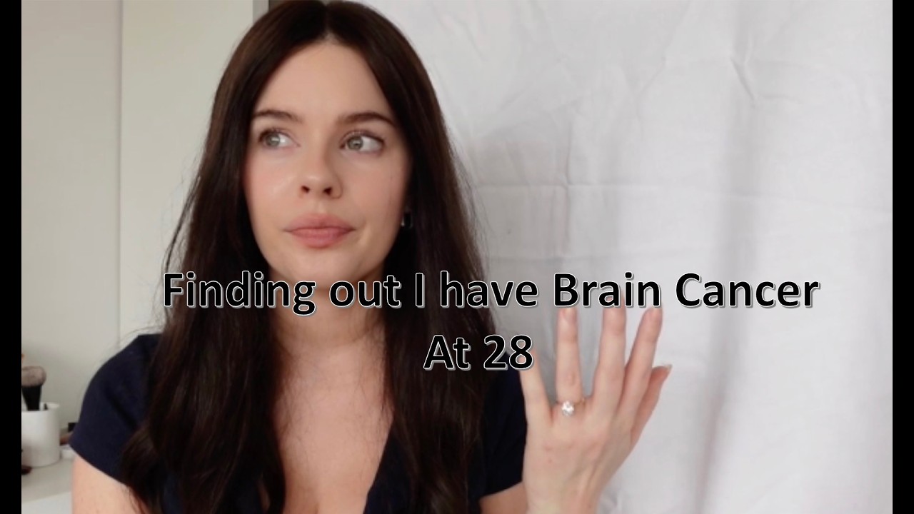 В 28 лет я узнала, что у меня рак мозга.