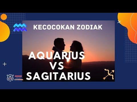 Video: Apakah sagitarius dan aquarius?