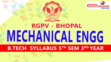 Mechanical Engineering (ME) RGPV B.Tech 5th Sem 2nd Year Syllabus & Future of Mechanical