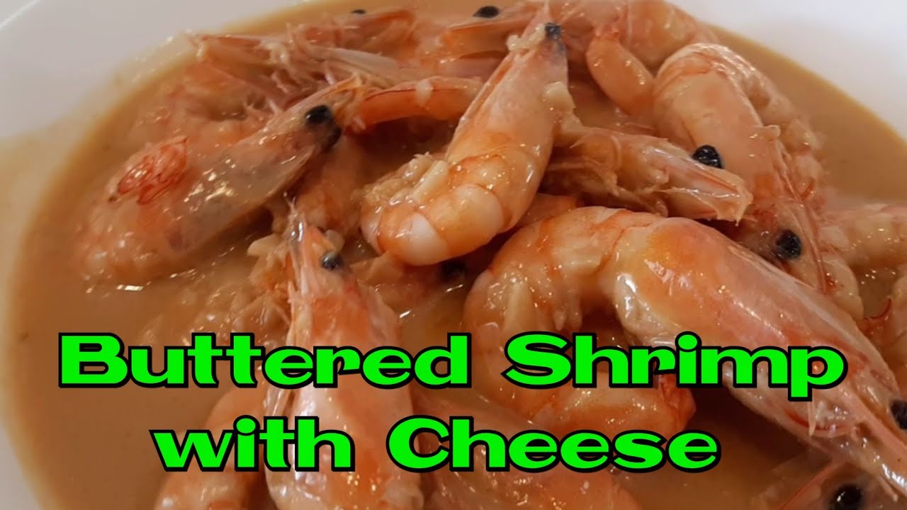 HOW TO COOK BUTTERED SHRIMP WITH CHEESE - YouTube