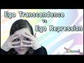 Enlightenment - Ego Transcendence vs Ego Repression - Non Duality Consciousness