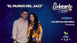 OrbeArte: Valentina Becerra