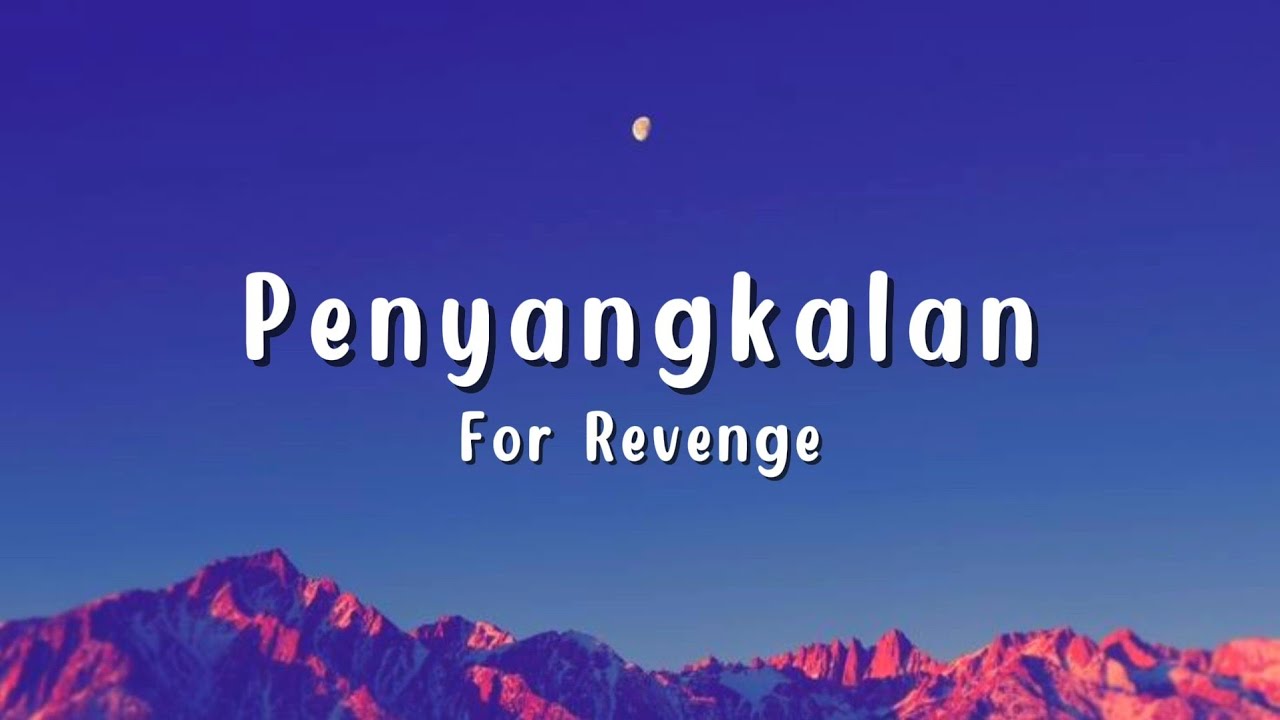 For Revenge - Penyangkalan