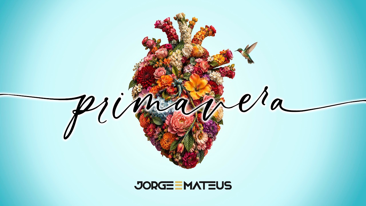 Primavera - Jorge e Mateus