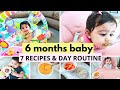 6 months baby ( DAY ROUTINE & 7 RECIPES )