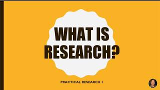 WHAT IS RESEARCH?