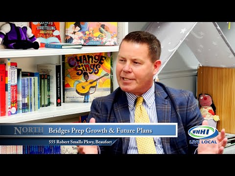 NORTH OF THE BROAD | Gary McCulloch: Growth & Future Plans | Bridges Preparatory School | WHHITV