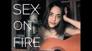 sex on fire - kings of leon (cover)