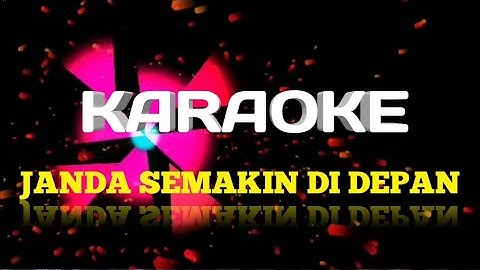Karaoke Lagu Janda Semakin Di Depan || By Satria Batitong Electone.