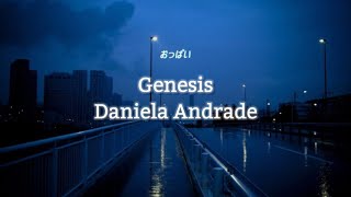 Genesis / Daniela Andrade (Video con letra)