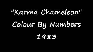 Culture Club - Karma Chameleon - with lyrics.