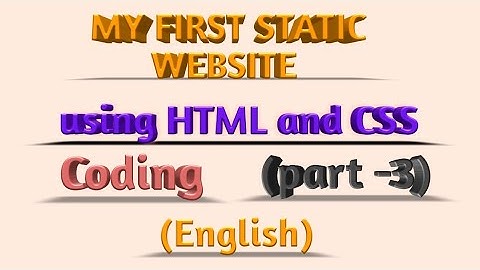 My first Static website using HTML and CSS part-3 |CCBP 4.0 | Nxt Wave #coding