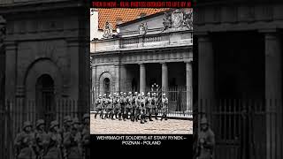 WEHRMACHT SOLDIERS AT STARY RYNEK – POZNAN   POLAND #history #poznan  #stary rynek