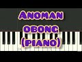 ANOMAN OBONG (PIANO)