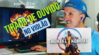 Mortal Kombate Tirado de Ouvido no Violão!@GamesEduUu@familygamestv.@AuthenticGames @RobinHoodGamer1