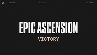 Worlds 2022 | Victory | Epic Ascension