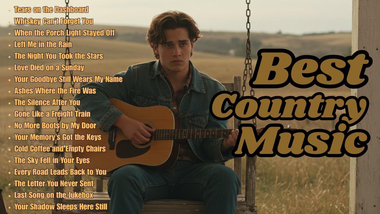 Best country music, Country Song Collection – Heartfelt Hits & Timeless Classics Best country music, Country Song Collection – Heartfelt Hits & Timeless Classics