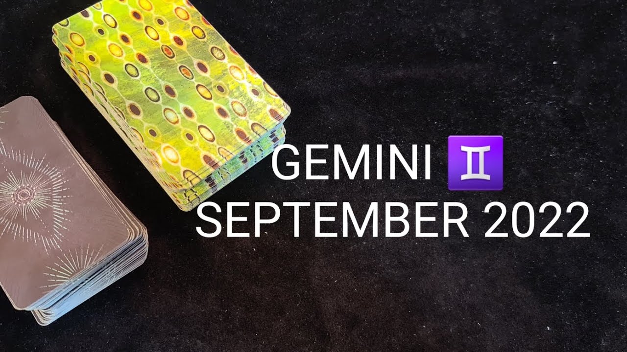 GEMINI ♊️ SEPTEMBER 2022. Tarot Reading for Gemini from Arthur.