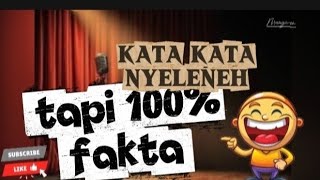 KATA KATA NYELENEH 100% FAKTA