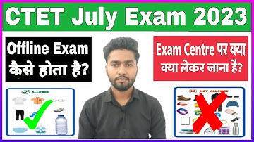 CTET Important Exam Instructions 2023 | CTET Exam Kaise Hota Hai | CTET Exam Mai Kya Kya Leker Jaye