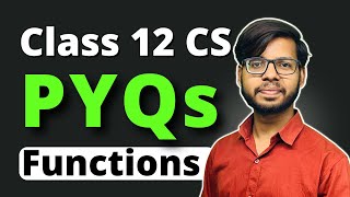Class 12 Python Functions PYQs | Class 12 CS | Class 12 Computer Science Board Exam 2024 |