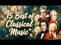 (No Ads) 15 Most Listened Classical Melodies 🎻Beethoven, Mozart, Chopin, Vivaldi | Relaxing, Healing