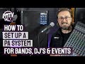 How to set up a pa system  3 easy steps for bands singers  djs