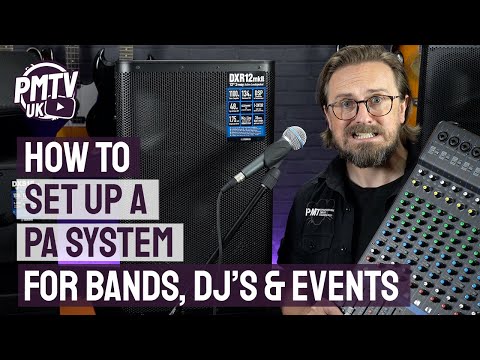 How To Set Up A PA System - 3 Easy Steps For Bands, Singers & DJ&rsquo;s