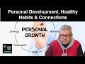 Personal development healthy habits  connections part 45 newyearplan newyear2024 newyear