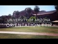 University of Arizona Orientation Trip