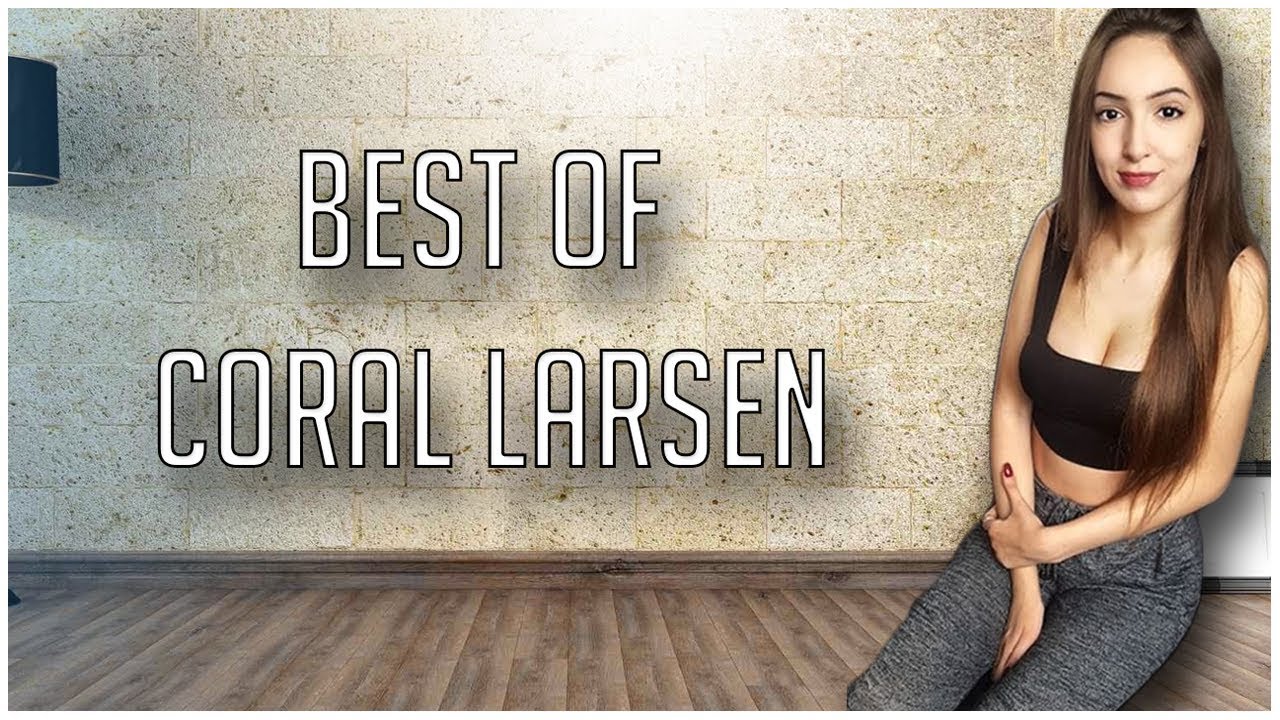 Best Of Coral Larsen YouTube