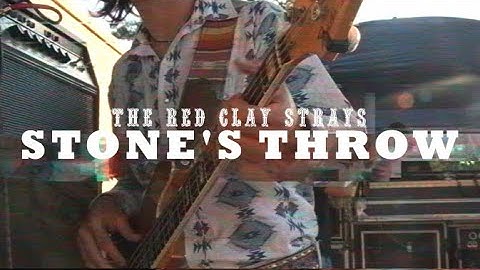 The Red Clay Strays - Stone’s Throw (Official Video)