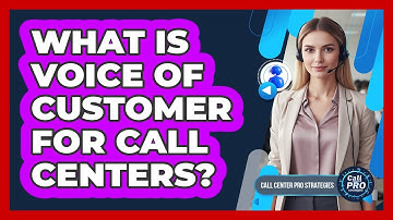 What Is Voice of Customer for Call Centers?