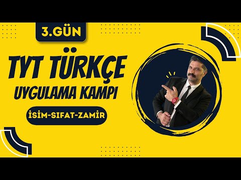 TYT Türkçe Uygulama Kampı / 3.GÜN / İsim, Sıfat, Zamir / RÜŞTÜ HOCA