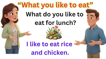 100 English Questions and Answers | What You Like to Eat | Daily Speaking Practice for All Ages