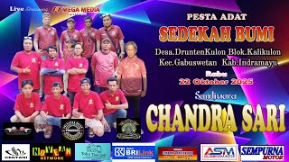 CHANDRA SARI - SEDEKAH BUMI Ds.DruntenKulon Blok. Kali Kulon Kec.Gabuswetan - Kab.Indramayu