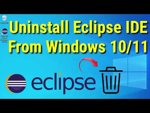Uninstall Eclipse IDE from Windows 10/11| Complete Uninstallation  Step-by-Step Guide