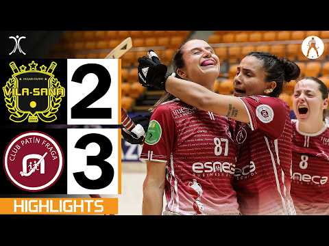 Vila-sana vs Fraga (2-3) | HIGHLIGHTS CHAMPIONS LEAGUE