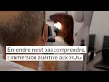 Entendre nest pas comprendre  immersion auditive aux hug